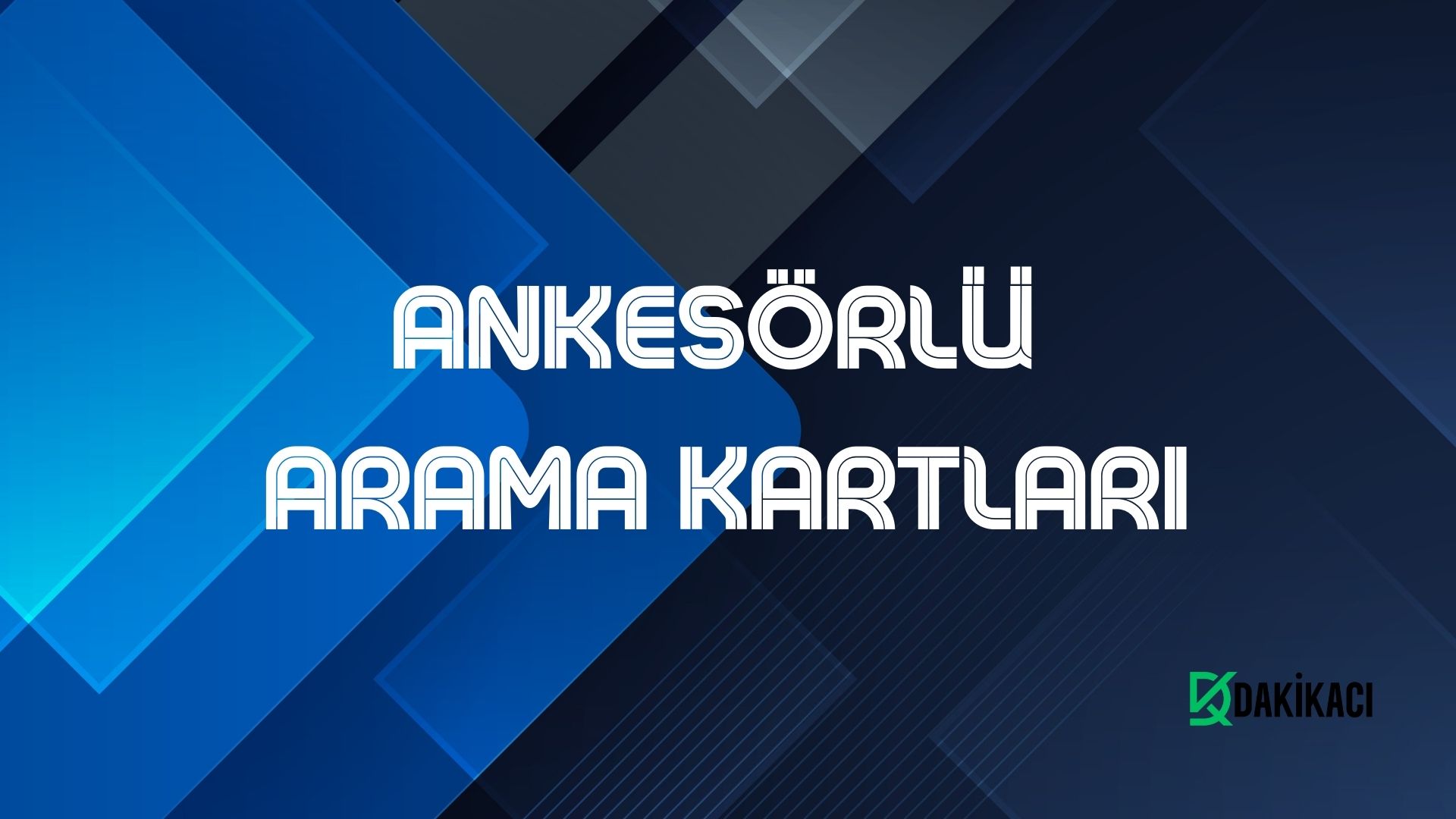 ANKESÖRLÜ ARAMA KARTLARI
